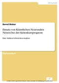 Cover: Einsatz von K&uuml;nstlichen Neuronalen Netzen bei der Aktienkursprognose - diplom.de