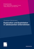 Cover: Exploration und Exploitation in adoleszenten Unternehmen - Springer Gabler