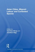 Cover: Asian Cities, Migrant Labor and Contested Spaces - Routledge