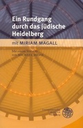 Cover: Ein Rundgang durch das j&uuml;dische Heidelberg - Universit&auml;tsverlag Winter