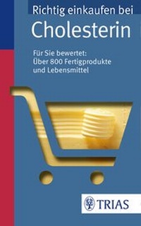 Abbildung von: Richtig einkaufen Cholesterin - Trias