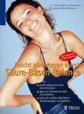 Cover: Leicht abnehmen durch S&auml;ure-Basen-Balance - MVS Medizinverlage Stuttgart