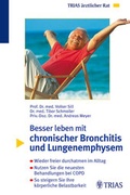 Cover: Besser leben mit chronischer Bronchitis und Lungenemphysem - MVS Medizinverlage Stuttgart