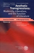 Cover: Aesthetic Transgressions: Modernity, Liberalism, and the Function of Literature - Universit&auml;tsverlag Winter