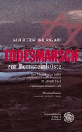 Cover: Todesmarsch zur Bernsteink&uuml;ste - Universit&auml;tsverlag Winter