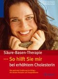 Cover: S&auml;ure-Basen-Therapie: So hilft sie mir bei erh&ouml;htem Cholesterin - Trias