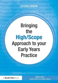 Enlarge image Cover: Bringing the High Scope Approach to your Early Years Practice - Routledge