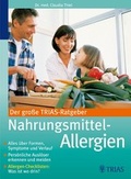 Cover: Der gro&szlig;e TRIAS-Ratgeber Nahrungsmittel-Allergien - Trias
