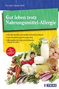 Cover: Gut leben trotz Nahrungsmittel-Allergie - Trias