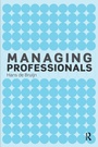 Cover: Managing Professionals - Routledge