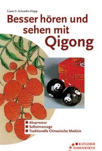 Abbildung von: Besser hören und sehen mit Qigong - MVS Medizinverlage Stuttgart