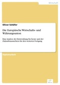 Cover: Die Europ&auml;ische Wirtschafts- und W&auml;hrungsunion - diplom.de