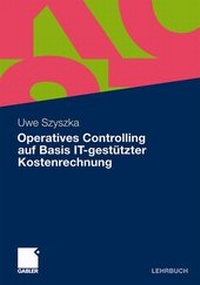 Abbildung von: Operatives Controlling auf Basis IT-gestützter Kostenrechnung - Springer Gabler