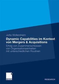 Abbildung von: Dynamic Capabilities im Kontext von Mergers & Acquisitions - Springer Gabler