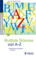 Cover: Multiple Sklerose von A-Z - MVS Medizinverlage Stuttgart