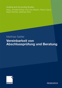 Abbildung von: Vereinbarkeit von Abschlussprüfung und Beratung - Springer Gabler