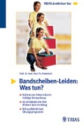 Cover: Bandscheibenleiden: Was tun? - Trias