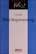 Cover: DNA-Sequenzierung - Spektrum Akademischer Verlag