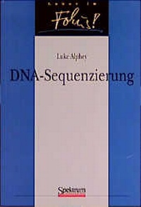 Enlarge image Cover: DNA-Sequenzierung - Spektrum Akademischer Verlag