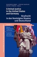 Bild: Criminal Justice in the United States and Germany / Strafrecht in den Vereinigten Staaten und Deutschland - Universit&auml;tsverlag Winter