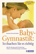 Cover: Baby-Gymnastik: So machen Sie es richtig - Trias