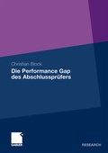 Cover: Die Performance Gap des Abschlusspr&uuml;fers - Springer Gabler