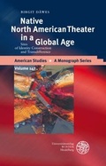 Cover: Native North American Theater in a Global Age - Universit&auml;tsverlag Winter