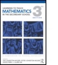 Cover: Learning to Teach Mathematics in the Secondary School - Routledge
