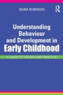 Cover: Understanding Behaviour and Development in Early Childhood - Routledge