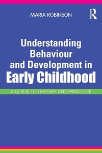 Enlarge image Cover: Understanding Behaviour and Development in Early Childhood - Routledge