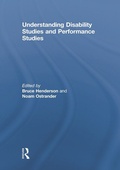 Cover: Understanding Disability Studies and Performance Studies - Routledge