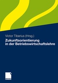 Cover: Zukunftsorientierung in der Betriebswirtschaftslehre - Springer Gabler