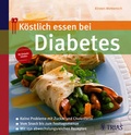 Cover: K&ouml;stlich essen bei Diabetes - MVS Medizinverlage Stuttgart