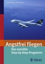 Cover: Angsfrei fliegen - Trias
