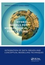 Cover: Hybrid models for Hydrological Forecasting: integration of data-driven and conceptual modelling techniques - CRC Press
