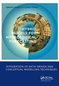Cover: Hybrid models for Hydrological Forecasting: integration of data-driven and conceptual modelling techniques - CRC Press
