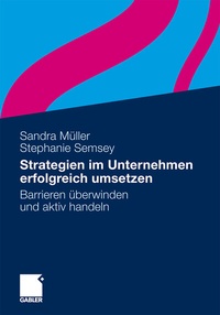 Abbildung von: Strategien im Unternehmen erfolgreich umsetzen - Springer Gabler