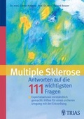 Cover: Multiple Sklerose: Antworten auf die 111 h&auml;ufigsten Fragen - Trias