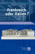 Cover: Frankreich oder Italien? - Universit&auml;tsverlag Winter