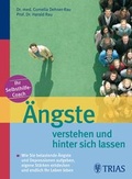 Cover: &Auml;ngste verstehen und hinter sich lassen - Trias