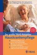 Cover: Der grosse TRIAS-Ratgeber Hauskrankenpflege - MVS Medizinverlage Stuttgart
