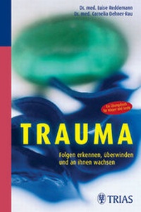Abbildung von: Trauma: Folgen erkennen, überwinden und an ihnen wachsen - MVS Medizinverlage Stuttgart