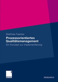 Abbildung von: Prozessorientiertes Qualitätsmanagement - Springer Gabler