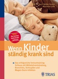 Cover: Wenn Kinder st&auml;ndig krank sind - Trias