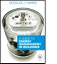 Enlarge image Cover: A Guide to Energy Management in Buildings - Routledge