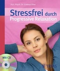 Cover: Stressfrei durch Progressive Relaxation - Trias