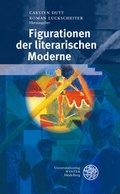 Cover: Figurationen der literarischen Moderne - Universit&auml;tsverlag Winter