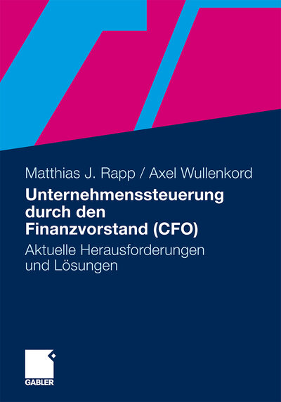 Abbildung von: Unternehmenssteuerung durch den Finanzvorstand (CFO) - Springer Gabler