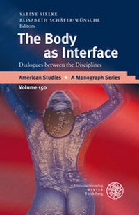 Enlarge image Cover: The Body as Interface - Universitätsverlag Winter