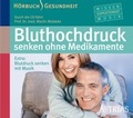 Cover: Bluthochdruck senken ohne Medikamente - H&ouml;rbuch - TRIAS